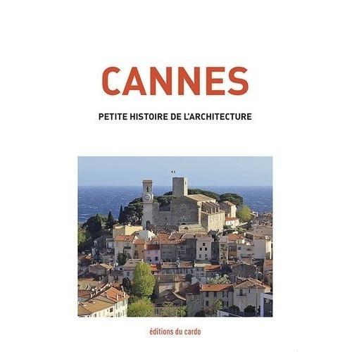 Cannes - Petite Histoire De L'architecture on Productcaster.