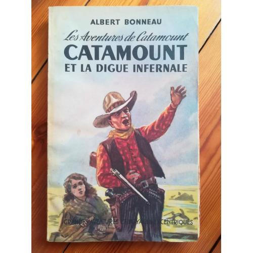 Catamount Et La Digue Infernale - Albert Bonneau on Productcaster.