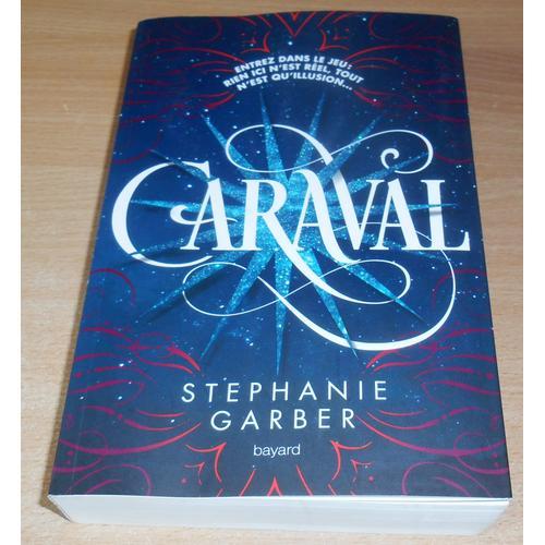 Livre Caraval Par Stéphanie Garber Édition Bayard Entrez Dans Le Je... on Productcaster.