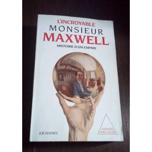 Lincroyable Monsieur Maxwell, Histoire D'un Empire on Productcaster.