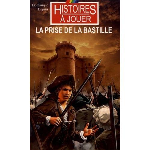 Les Livres À Remonter Le Temps Tome 21 - La Prise De La Bastille on Productcaster.