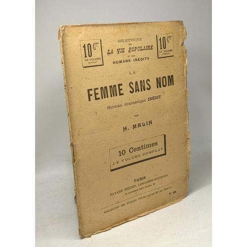 La Femme Sans Nom - Roman Dramatique Inédit - Bibliothèque De La Vi... on Productcaster.