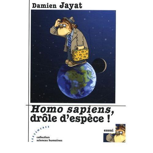 Homo Sapiens, Drôle D'espèce ! on Productcaster.