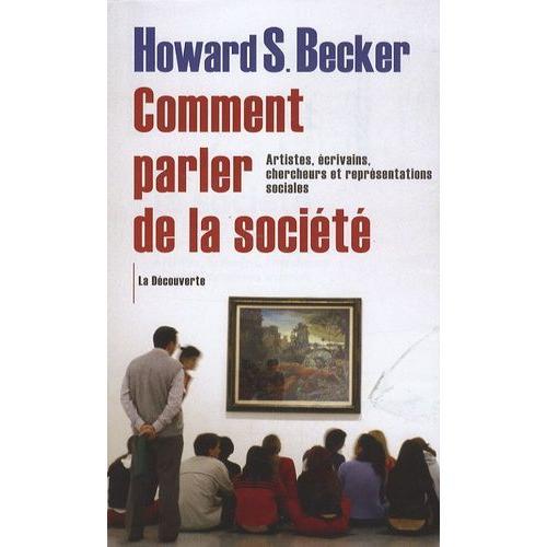 Comment Parler De La Société - Artistes, Écrivains, Chercheurs Et R... on Productcaster.