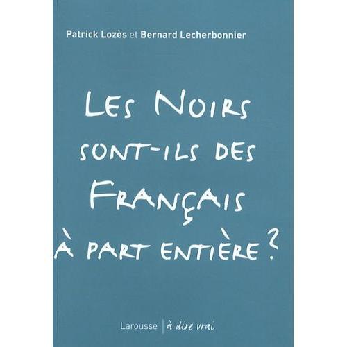 Les Noirs Sont-Ils Des Français À Part Entière ? on Productcaster.