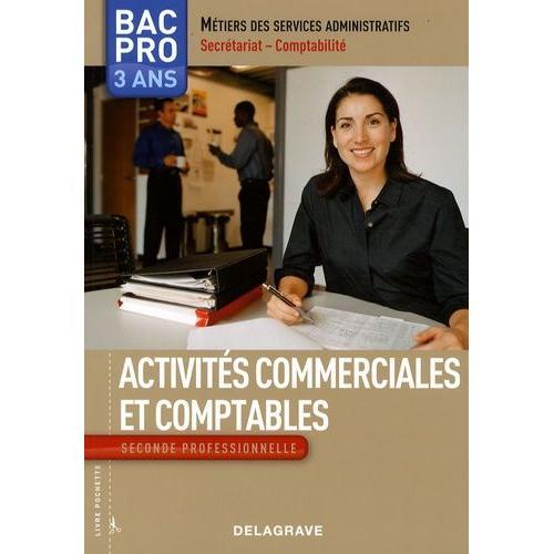 Activités Commerciales Et Comptables 2e Bac Pro 3 Ans Métiers Des S... on Productcaster.