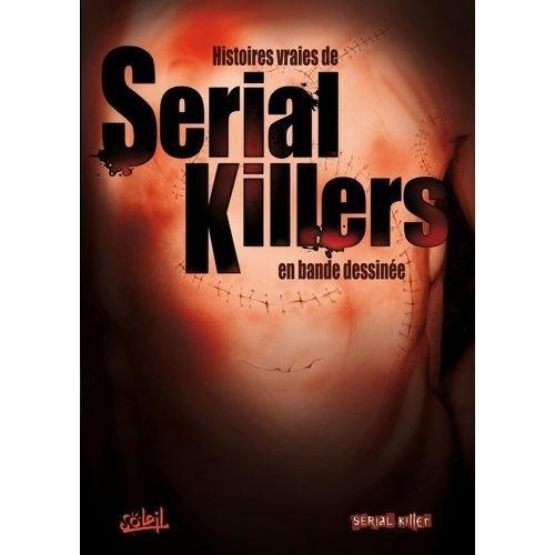 Serial Killers - Histoires Vraies on Productcaster.