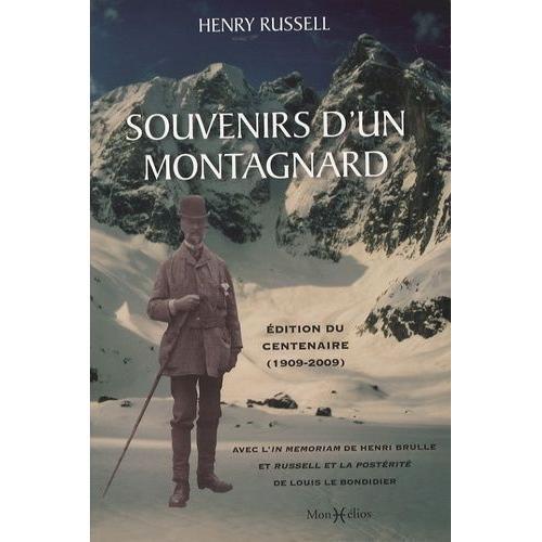 Souvenirs D'un Montagnard - Edition Du Centenaire (1909-2009) on Productcaster.