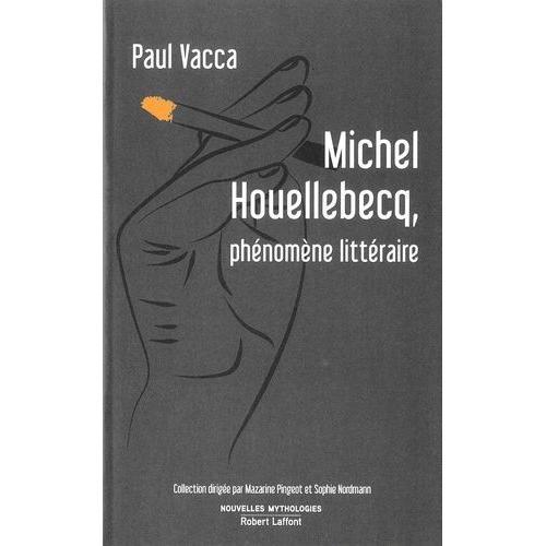 Michel Houellebecq, Phénomène Littéraire on Productcaster.