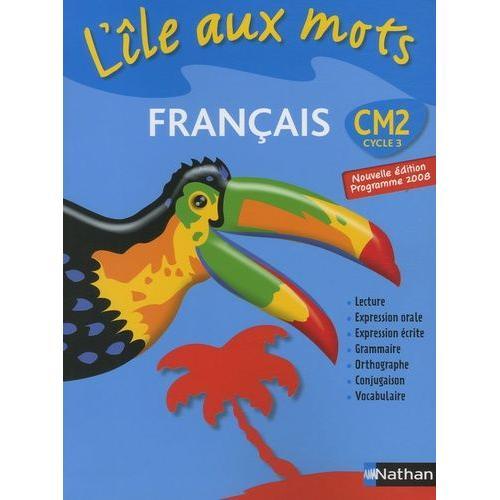 Français Cm2 L'île Aux Mots - Programme 2008 on Productcaster.