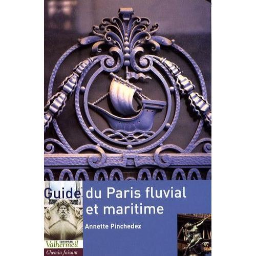 Guide Du Paris Fluvial Et Maritime on Productcaster.