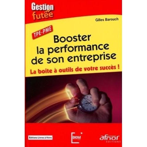 Booster La Performance De Son Entreprise - La Boîte À Outils De Vot... on Productcaster.