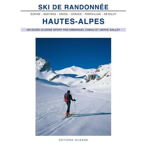 Ski De Randonnée Hautes-Alpes - Arves, Cerces, Queyras, Parpaillon,... on Productcaster.