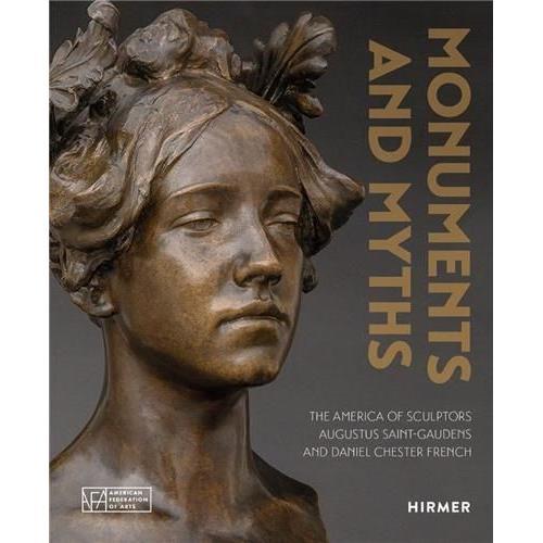 Monuments And Myths - The America Of Sculptors Augustus Saint-Gaude... on Productcaster.