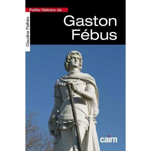 Petite Histoire De Gaston Fébus on Productcaster.