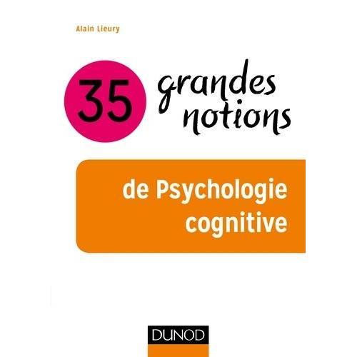 35 Grandes Notions De Psychologie Cognitive on Productcaster.