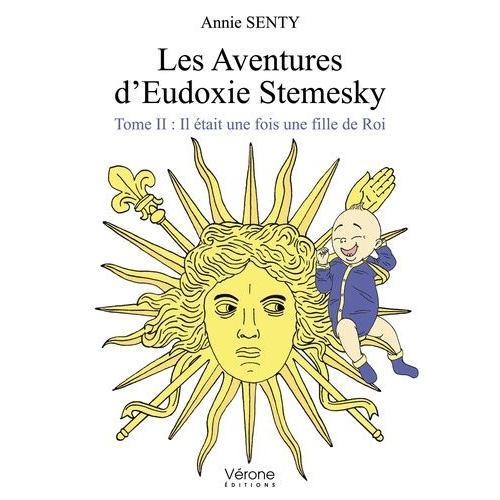 Les Aventures D'eudoxie Stemesky Tome 2 - Il Était Une Fois Une Fil... on Productcaster.