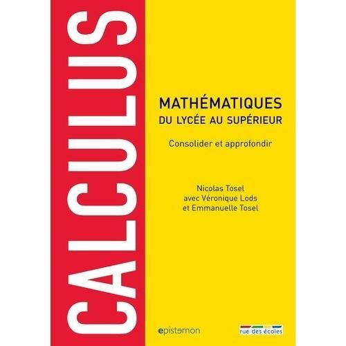 Calculus, Les Mathématiques Du Lycée Vers L'enseignement Supérieur on Productcaster.