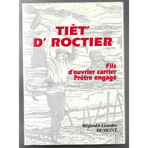 Tiet' D' Roctier . Fils D Ouvrier Carriere Pretre Engage . René Lea... on Productcaster.