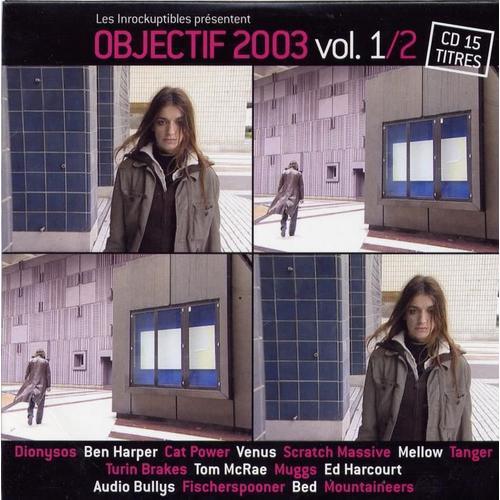 Les Inrockuptibles Présentent Objectif 2003 Vol.1 (Cd) on Productcaster.