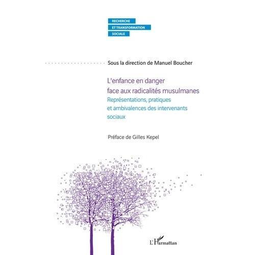 L'enfance En Danger Face Aux Radicalités Musulmanes - Représentatio... on Productcaster.