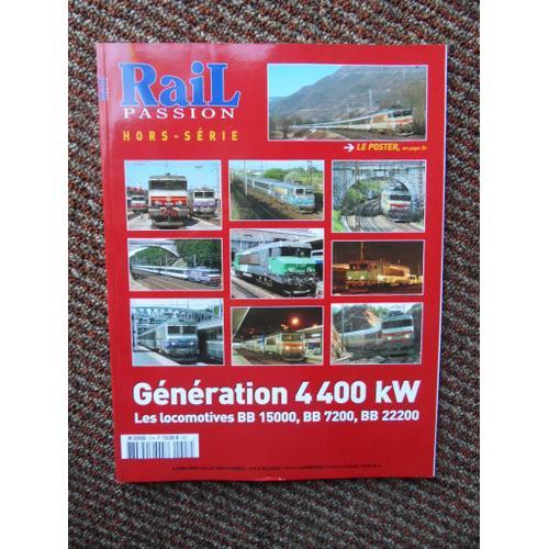 Rail Passion Hors Serie N°8-2006-Generation 4400 Kw Les Locomotives... on Productcaster.