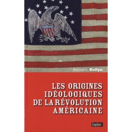 Les Origines Idéologiques De La Révolution Américaine on Productcaster.