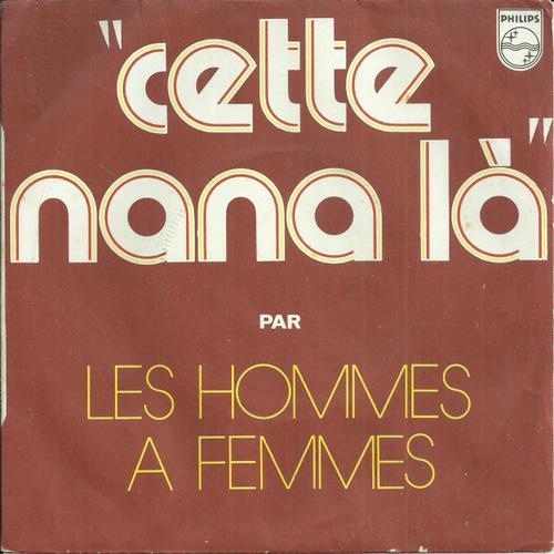 Les Hommes A Femmes : Cette Nana La (Jean Hanela - Yves Touati) 3'0... on Productcaster.