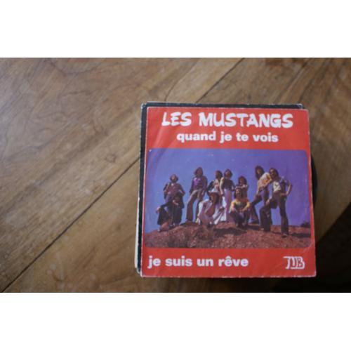 Les Mustangs Quand Je Te Vois/ Je Suis Un Reve on Productcaster.