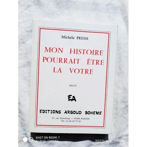 Michèle Preiss, Mon Histoire Pourrait Être La Votre, Editions Argou... on Productcaster.