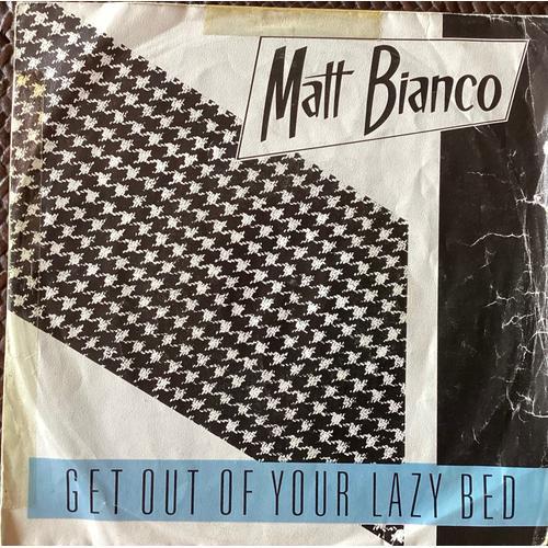 Matt Bianco Get Of Your Lazy Bed 45t on Productcaster.