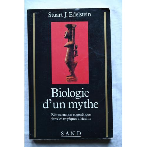 Stuart J. Edelstein, Biologie D'un Mythe, Réincarnation Et Génétiqu... on Productcaster.