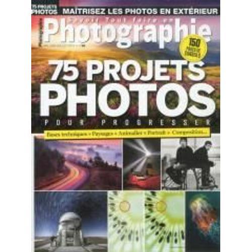 Savoir Tout Faire En Photographie 38 75 Projets Photos Pour Progres... on Productcaster.