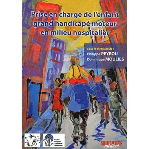 Prise En Charge De L'enfant Grand Handicapé Moteur En Milieu Hospit... on Productcaster.