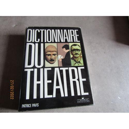 Dictionnaire Du Theatre Par Patrice Pavis Edition Messidor 1987 Ref... on Productcaster.