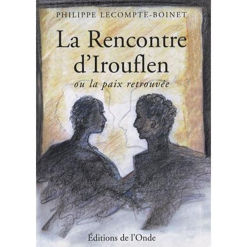 La Rencontre D'irouflen - Ou La Paix Retrouvée on Productcaster.