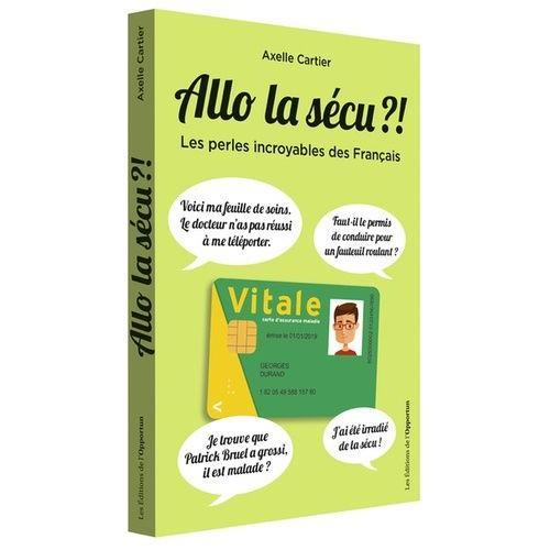 Allô La Sécu ?! - Les Perles Incroyables Des Français on Productcaster.