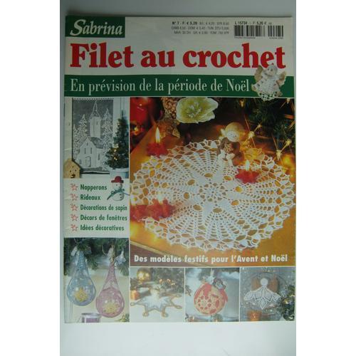 Sabrina Filet Au Crochet N° 7 - En Prévision De La Période De Noël on Productcaster.