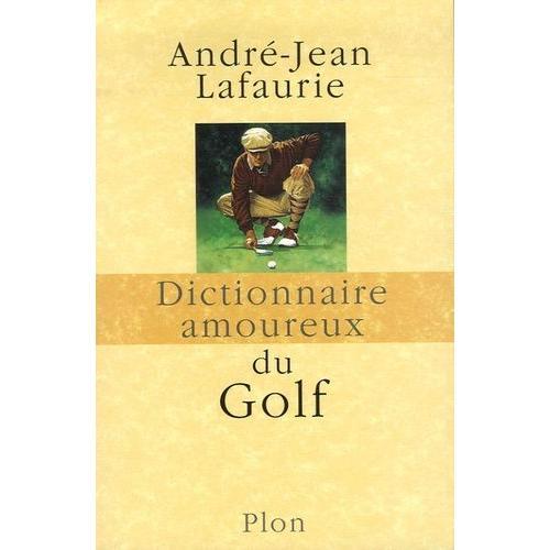 Dictionnaire Amoureux Du Golf on Productcaster.