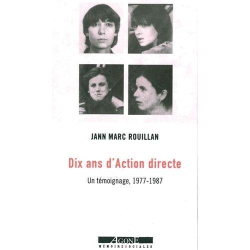 Dix Ans D'action Directe - Un Témoignage, 1977-1987 on Productcaster.