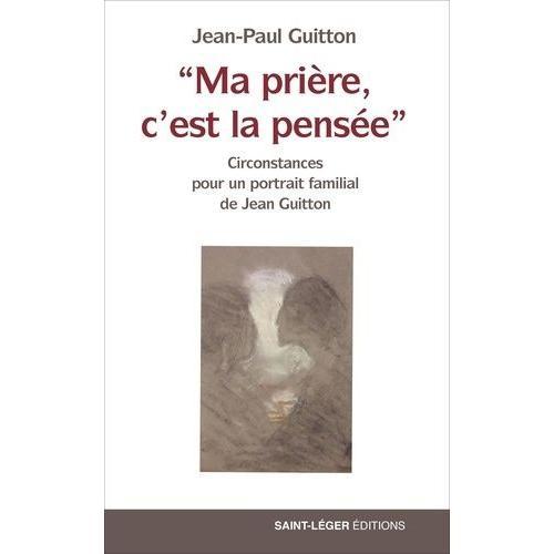 Ma Prière, C?Est La Pensée - Circonstances Pour Un Portrait Familia... on Productcaster.