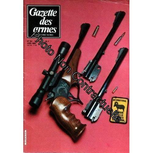 Gazette Des Armes N° 94 Du 01/06/1981 on Productcaster.