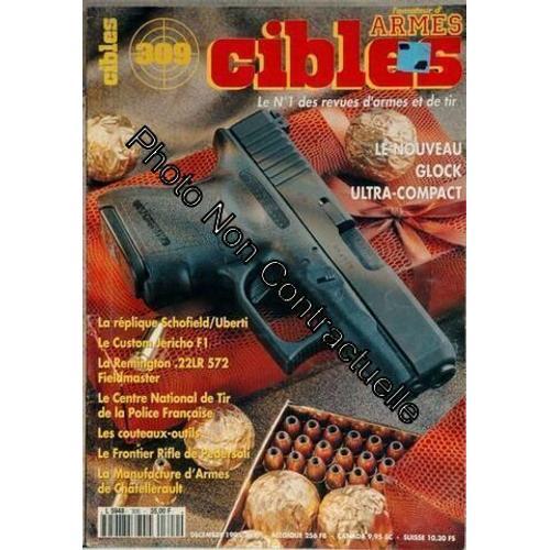 Cibles N° 309 Du 01/12/1995 - Le Nouveau Glock Ultra-Compact - La R... on Productcaster.