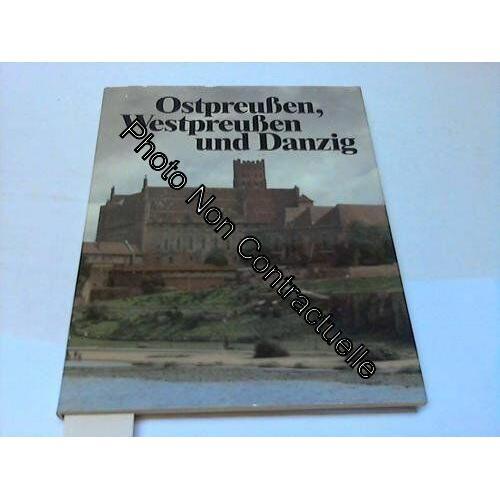 Ostpreußen Westpreußen Und Danzig Reise In Die Gegenwart Erinnerung... on Productcaster.