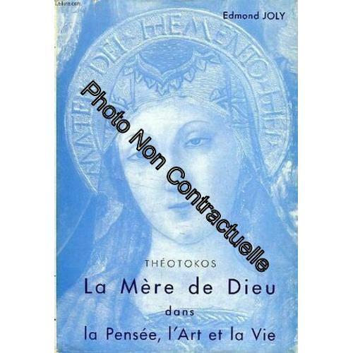 Theotokos La Mere De Dieu Dans La Pensee L'art Et La Vie on Productcaster.