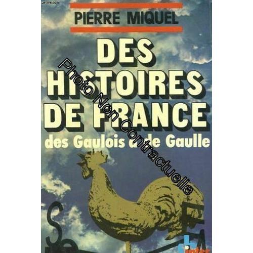 Des Histoires De France. Des Gaulois A De Gaulle on Productcaster.