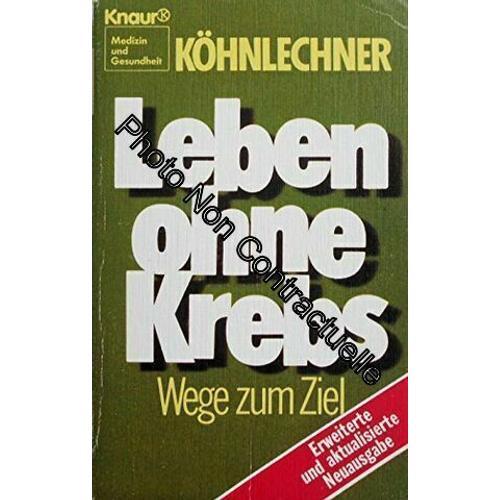 Leben Ohne Krebs. Wege Zum Ziel on Productcaster.