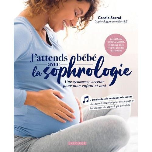 J'attends Bébé Avec La Sophrologie - Une Grossesse Sereine Pour Mon... on Productcaster.