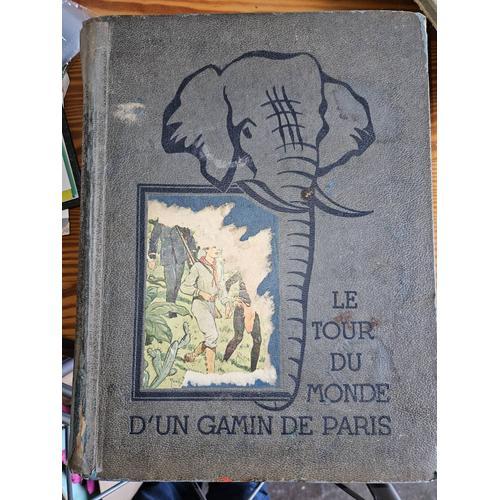 Livre De 1936 " Le Tour Du Monde D'un Gamin À Paris", À Restaurer on Productcaster.