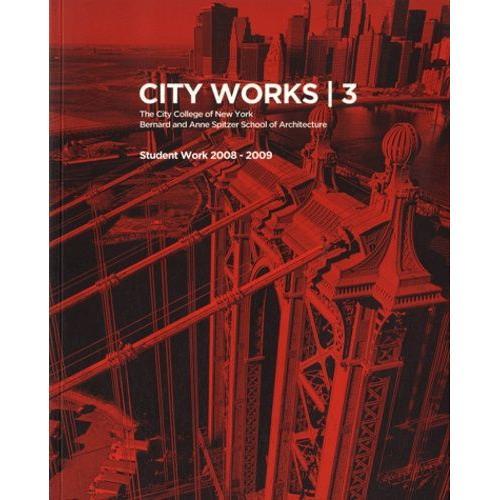 City Works 3 - The City College Of New York, Bernard And Anne Spitz... on Productcaster.